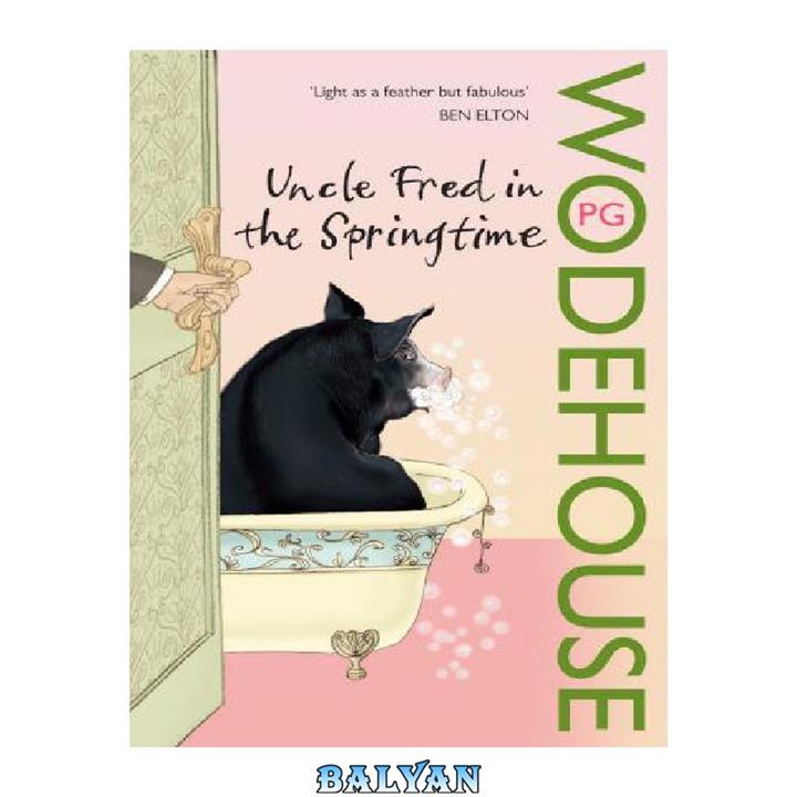 دانلود کتاب Uncle Fred in the Springtime